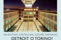Detroit o Torino, il nuovo libro di Castellani e Damiano